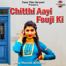 Chitthi Aayi Fouji Ki